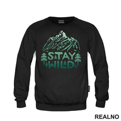 Stay Wild - Green Nature - Planinarenje - Kampovanje - Priroda - Majica