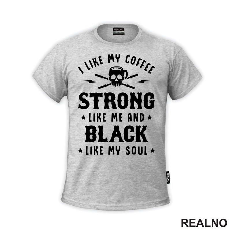 I Like My Coffee - Kafa - Majica