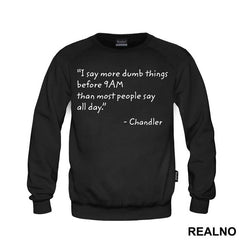 I Say More Dumb Things Before 9 AM - Friends - Prijatelji