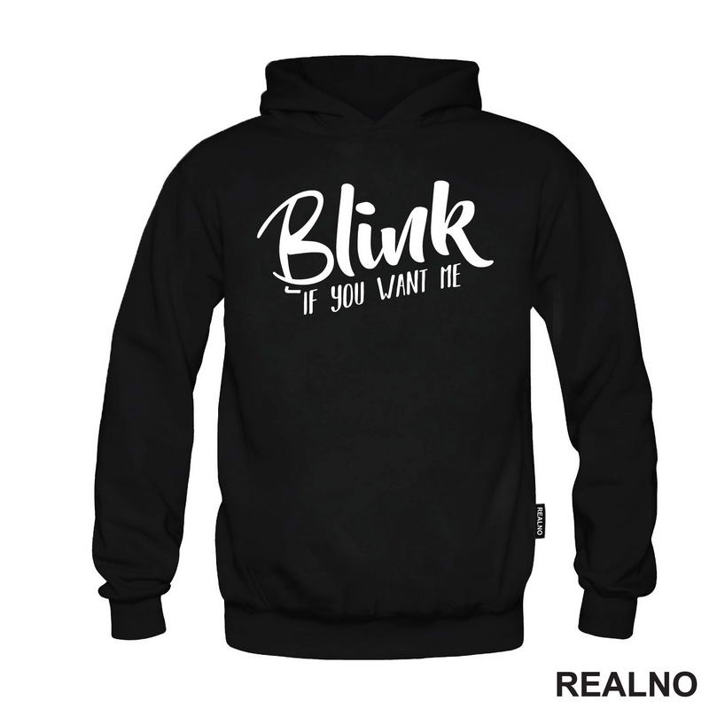 Blink If You Want Me - Humor - Majica