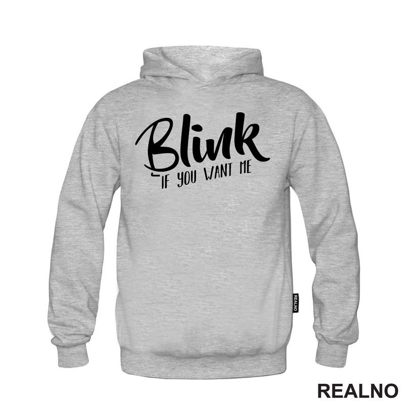 Blink If You Want Me - Humor - Majica