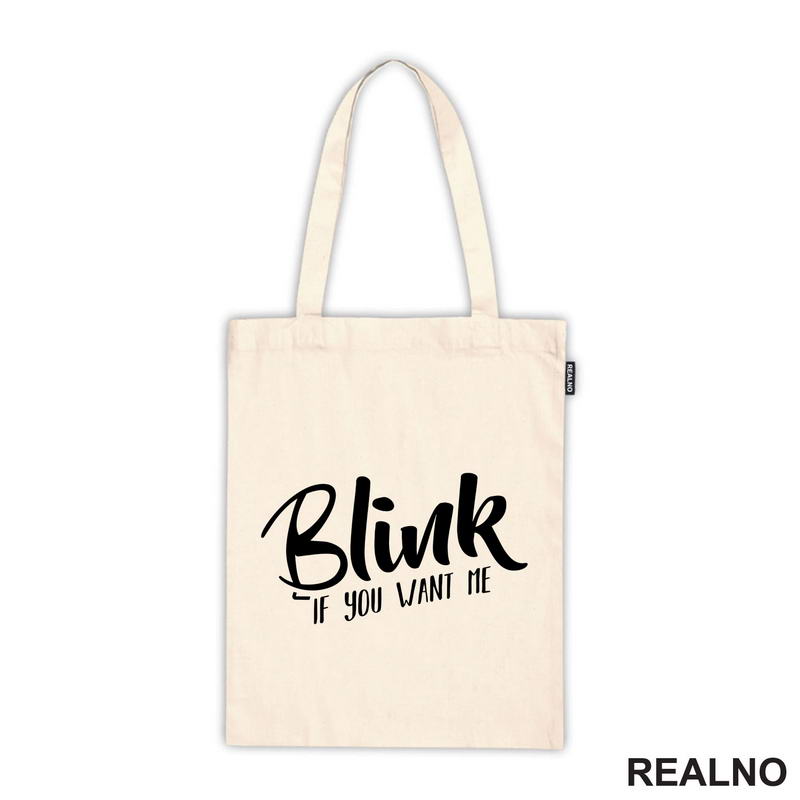 Blink If You Want Me - Humor - Majica