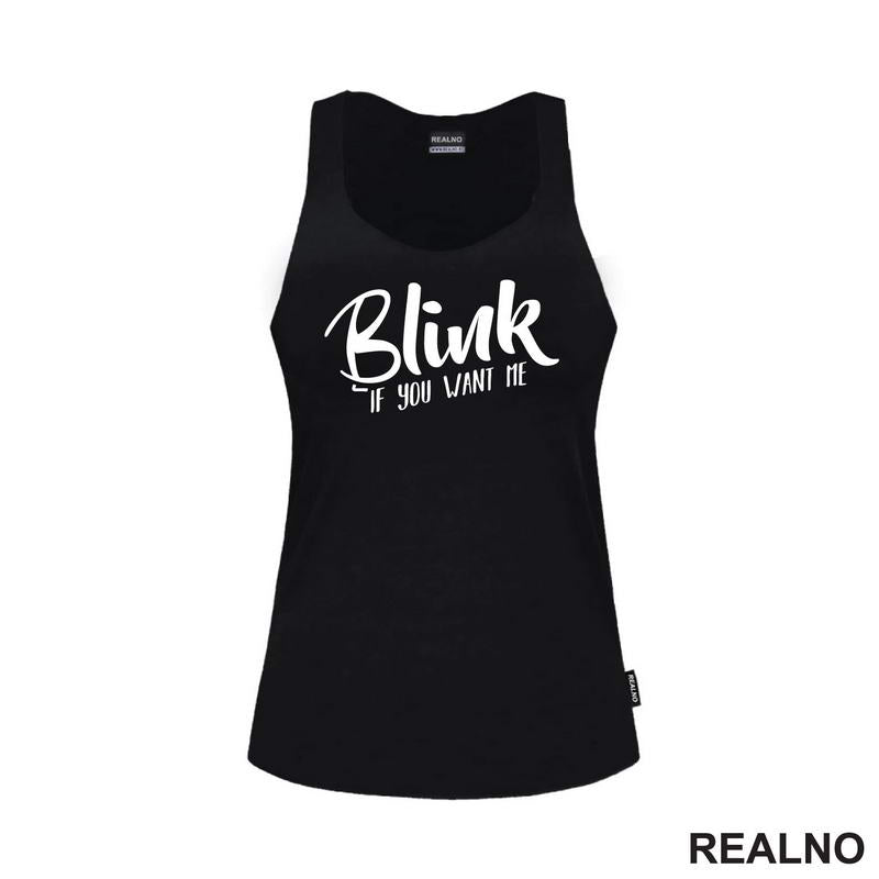 Blink If You Want Me - Humor - Majica