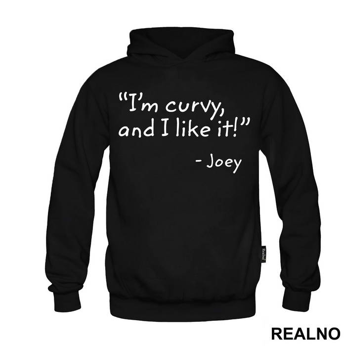 I'm Curvy And I Like It - Friends - Prijatelji