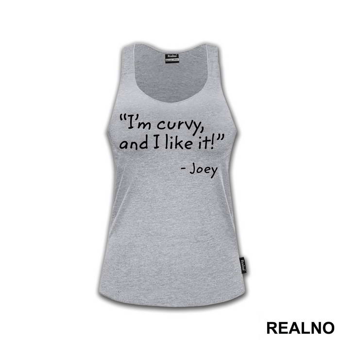 I'm Curvy And I Like It - Friends - Prijatelji