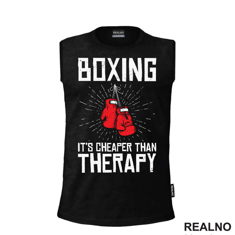 Boxing Is Cheaper Than Therapy - Sport - Majica