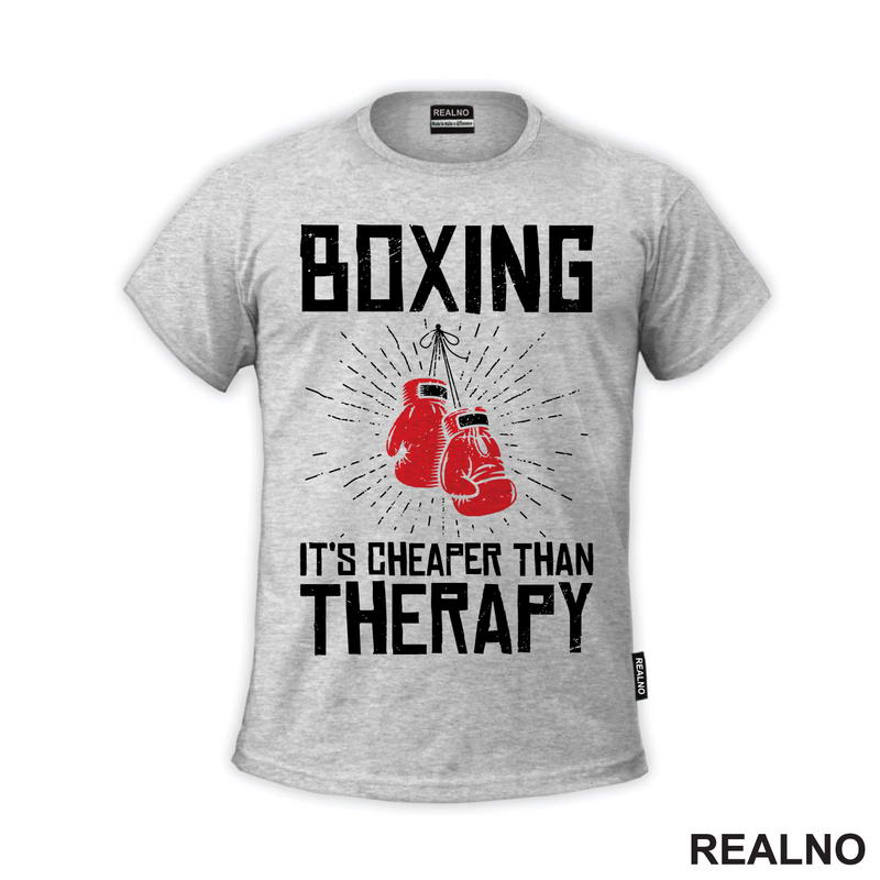 Boxing Is Cheaper Than Therapy - Sport - Majica