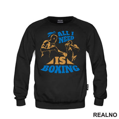 All I Need Is Boxing - Sport - Majica