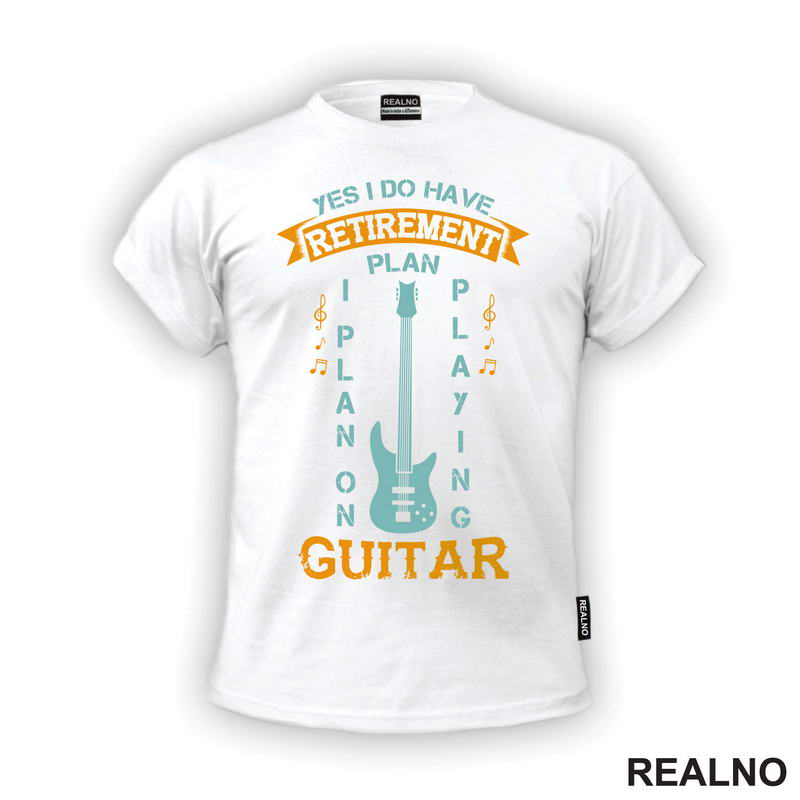 My Retirement Plan Guitar - Muzika - Majica