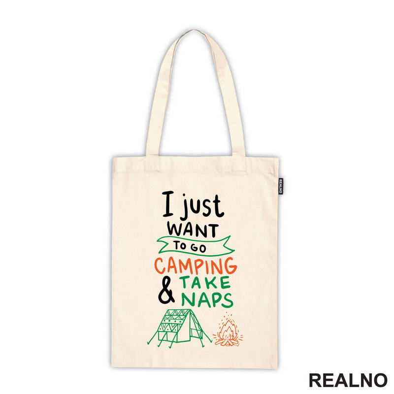 I Just Want To Go Camping And Take Naps - Planinarenje - Kampovanje - Priroda - Nature - Majica