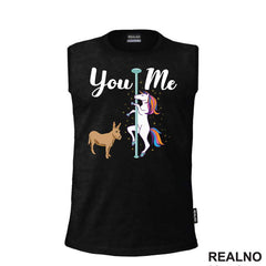 You And Me - Unicorn And Donkey - Humor - Majica