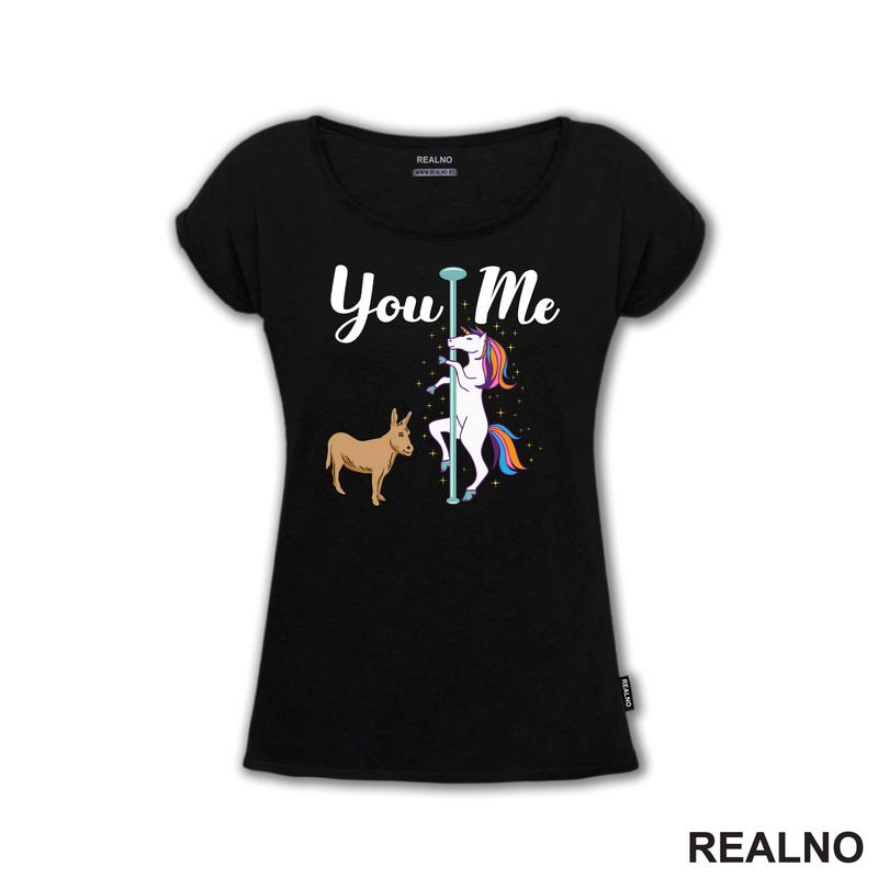 You And Me - Unicorn And Donkey - Humor - Majica