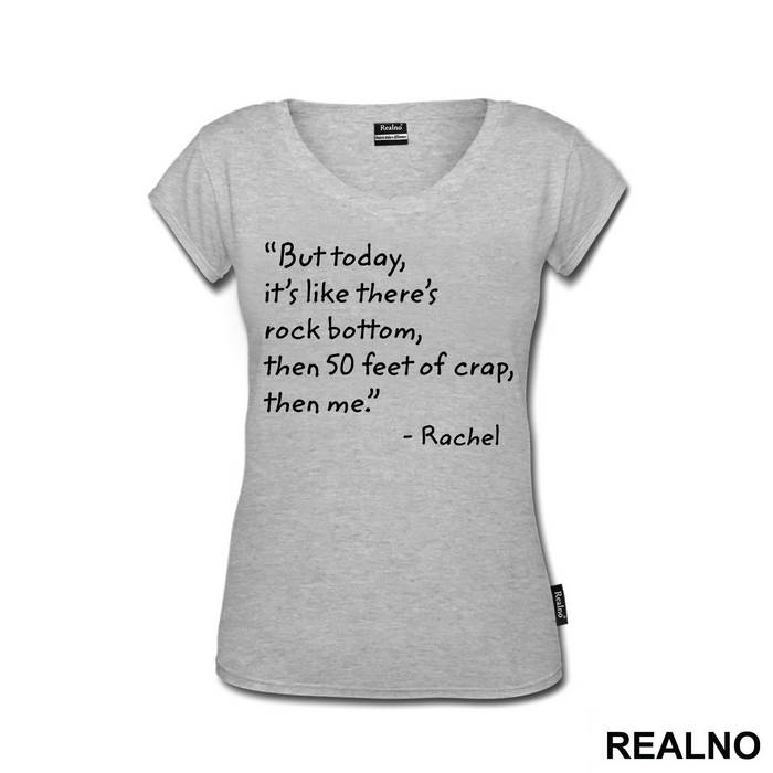 But Today It's Like There's Rock Bottom, Then 50 Feet Of Crap, Then Me - Friends - Prijatelji