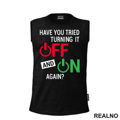 Have You Tried Turning It Off And On - Humor - Majica