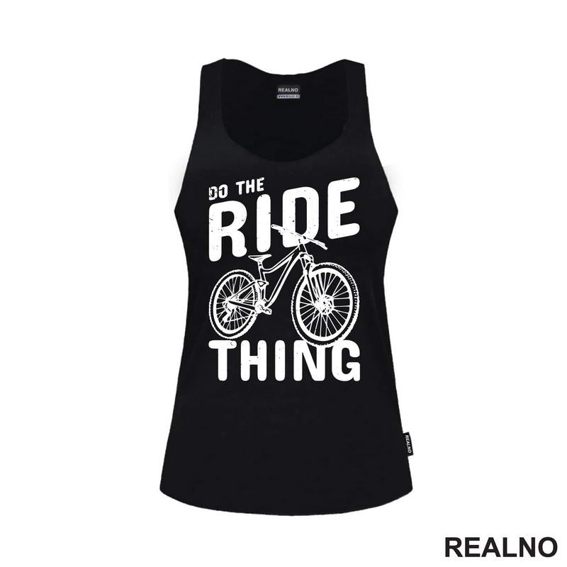 Do The Ride Thing - Biciklovi - Bike - Majica