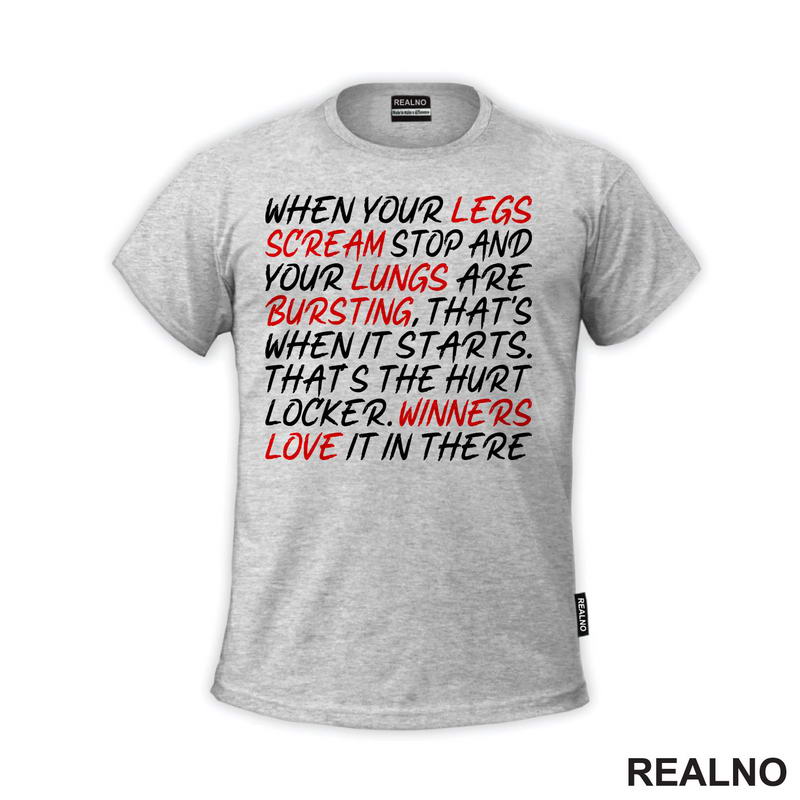 When Your Legs Scream Stop - Motivation - Quotes - Majica