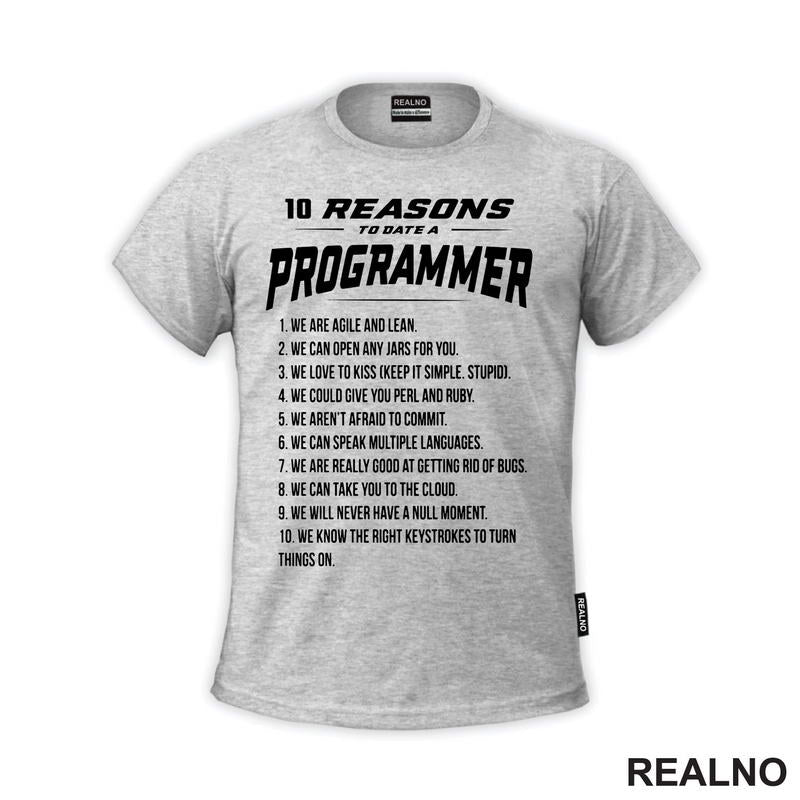 Ten Reasons To Date A Progammer - Geek - Majica