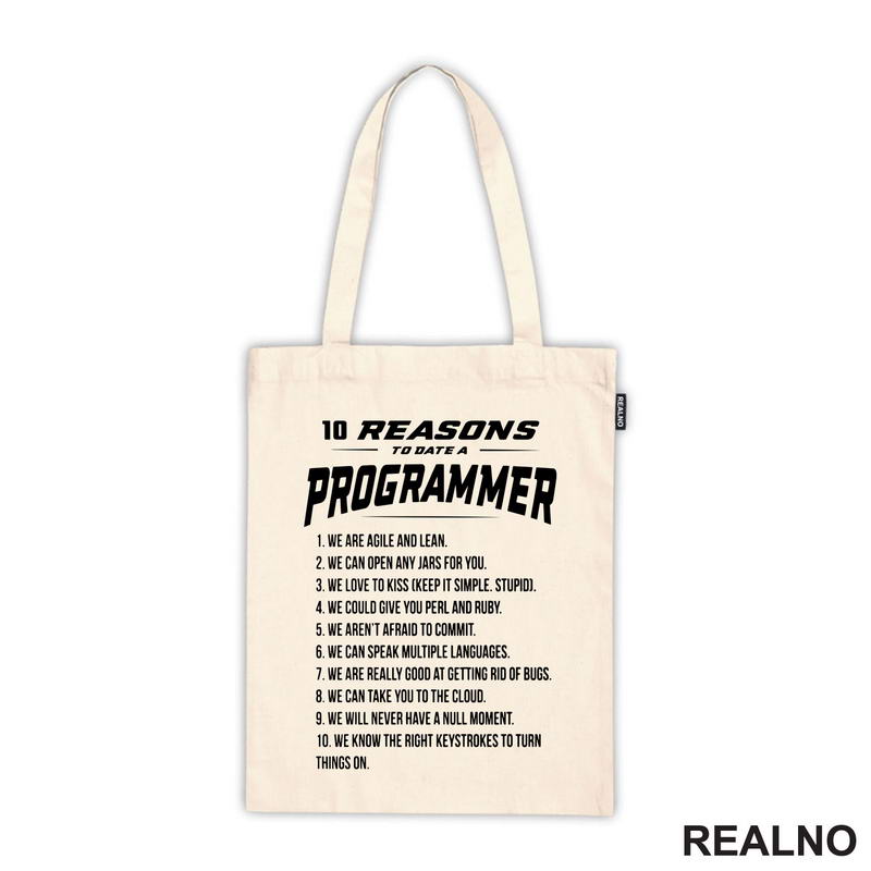 Ten Reasons To Date A Progammer - Geek - Majica