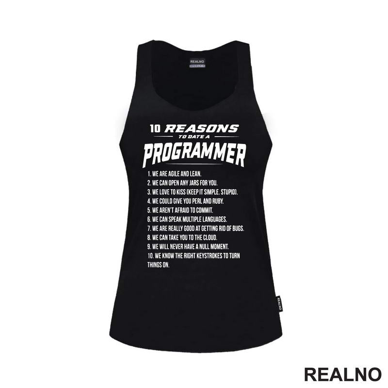 Ten Reasons To Date A Progammer - Geek - Majica