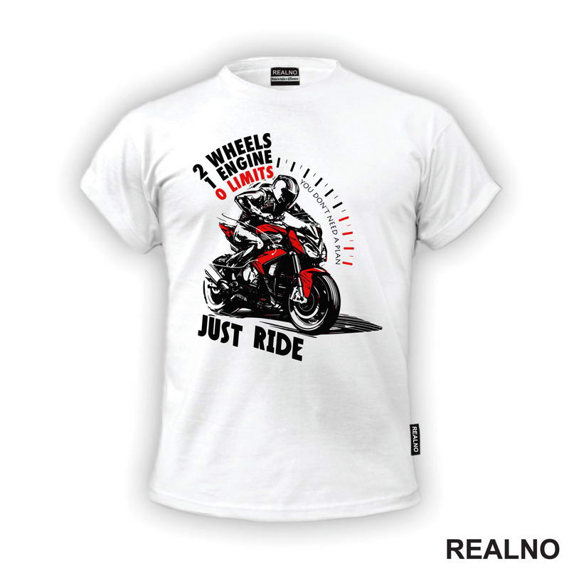 2 Wheels, 1 Engine, 0 Limits - Just Ride - Motor - Majica