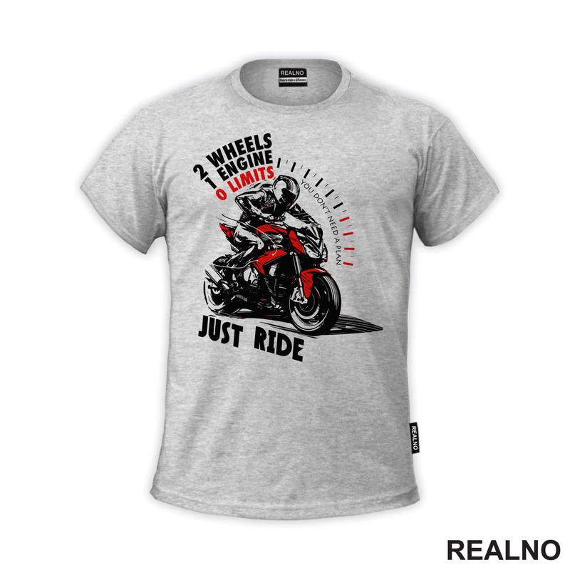2 Wheels, 1 Engine, 0 Limits - Just Ride - Motor - Majica