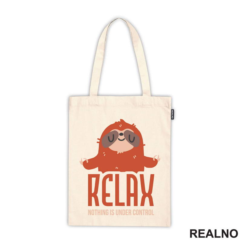 Relax, Noting Is Under Control - Sloth - Lenjivac - Humor - Majica