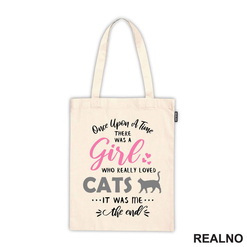 Once Apon A Time, There Was A Girl Who Loved Cats - Mačka - Cat - Mačke - Majica