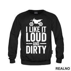 I Like It Loud And Dirty - Bike - Motori - Majica