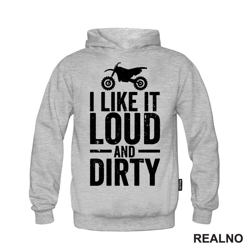 I Like It Loud And Dirty - Bike - Motori - Majica