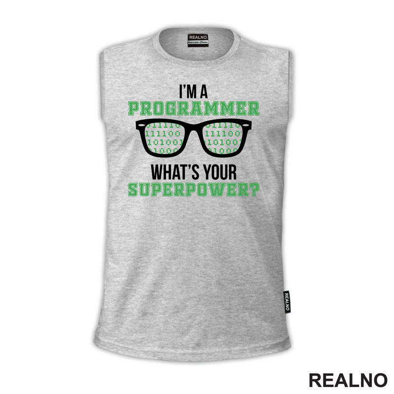 I'm Programmer. What's Your Super Power? - Geek - Majica