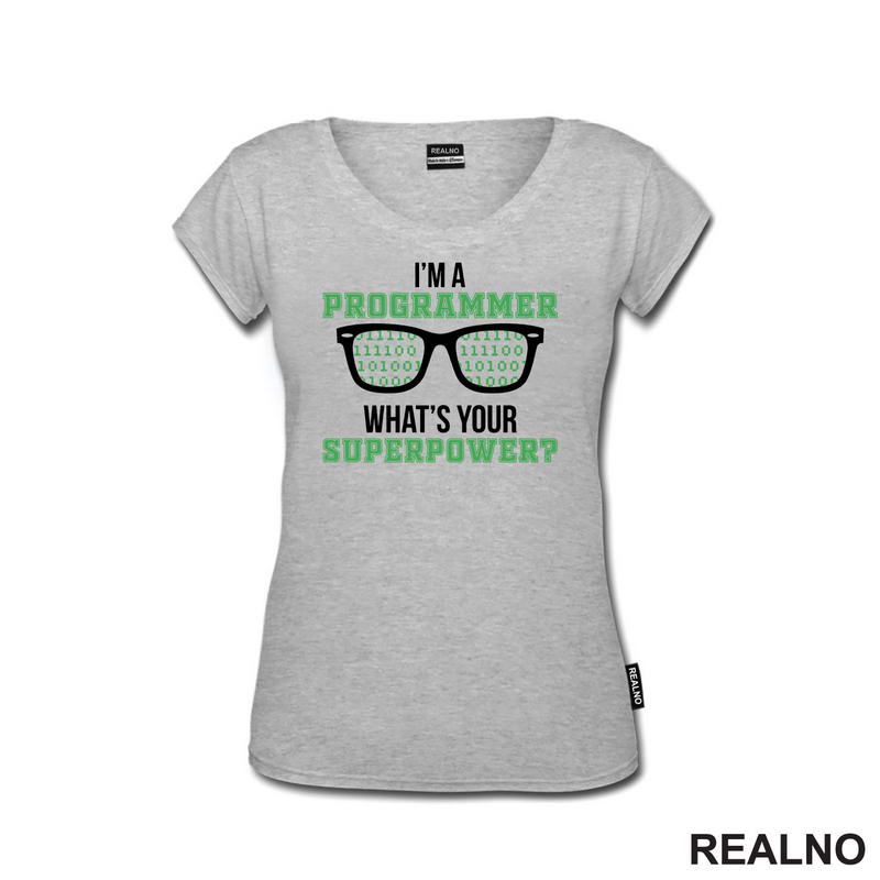 I'm Programmer. What's Your Super Power? - Geek - Majica