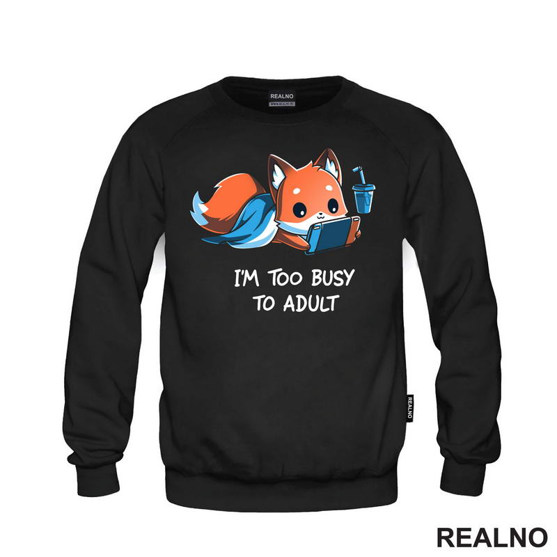 I'm Too Busy To Adult - Geek - Majica