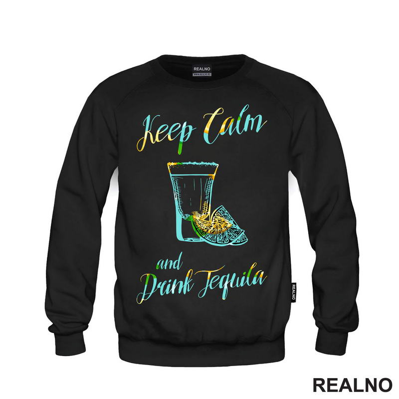 Keep Calm And Drink Tequilla - Humor - Majica