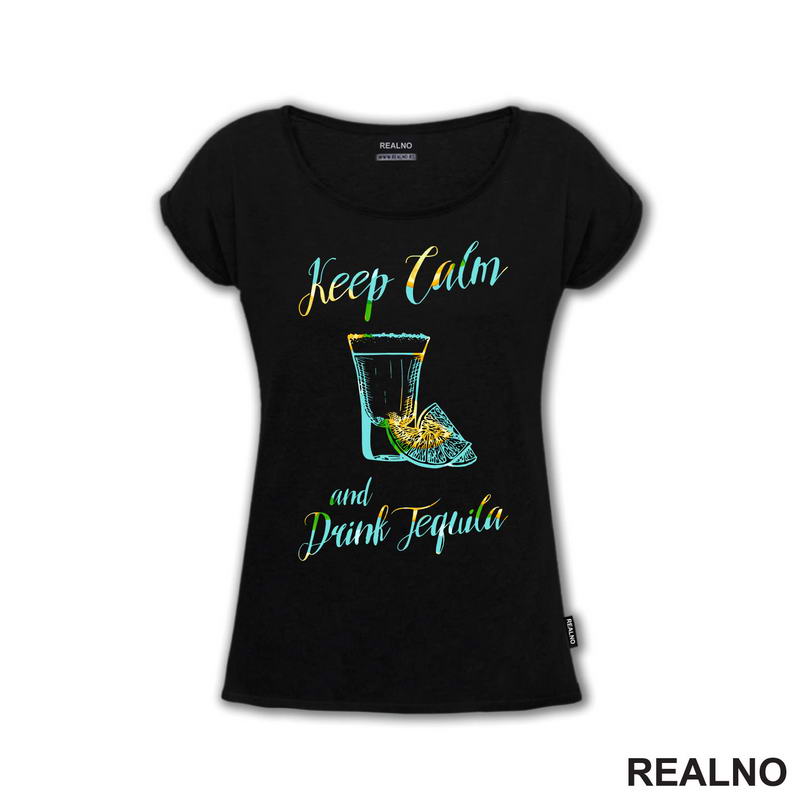 Keep Calm And Drink Tequilla - Humor - Majica