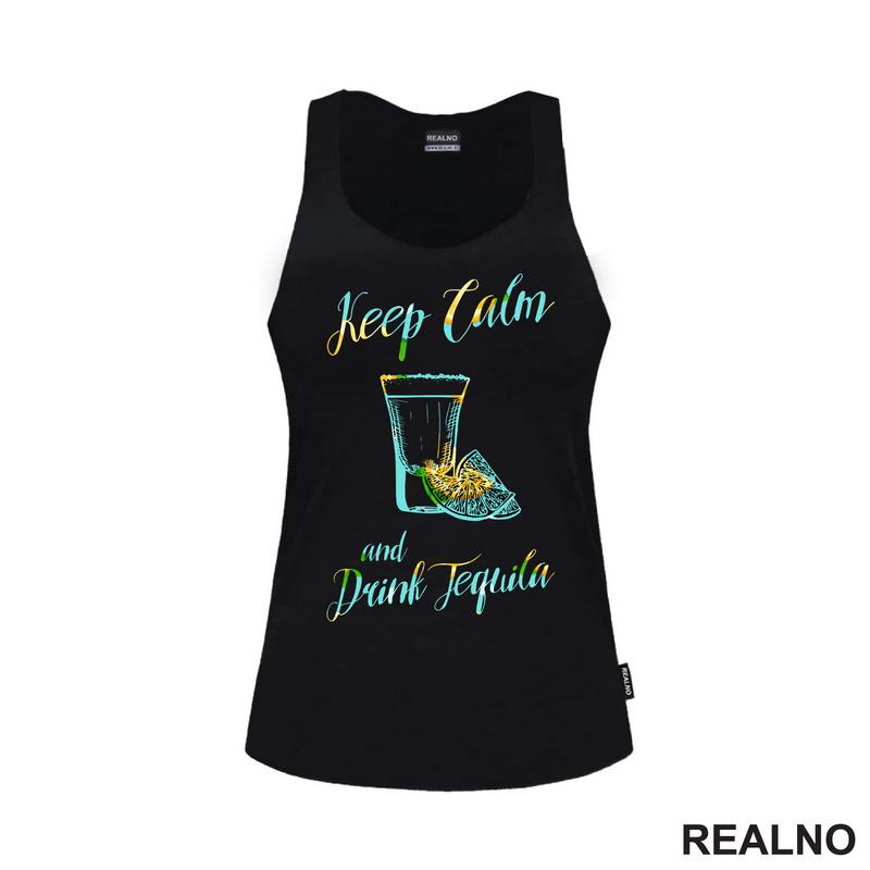 Keep Calm And Drink Tequilla - Humor - Majica