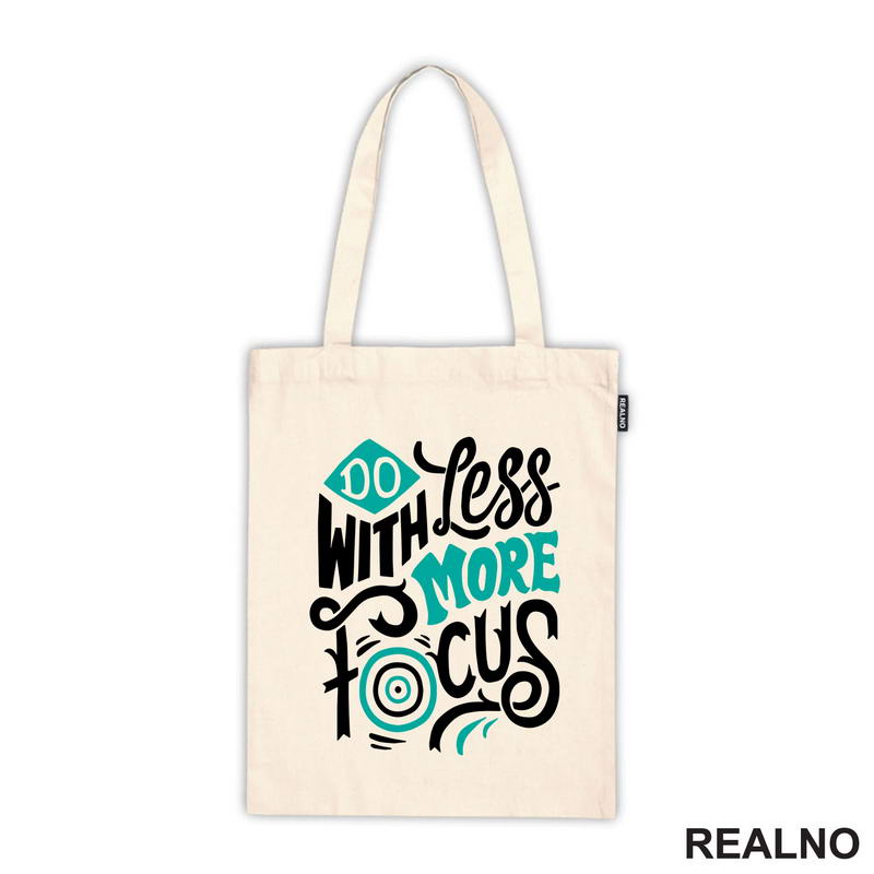 Do Less With More Focus - Motivation - Quotes - Majica