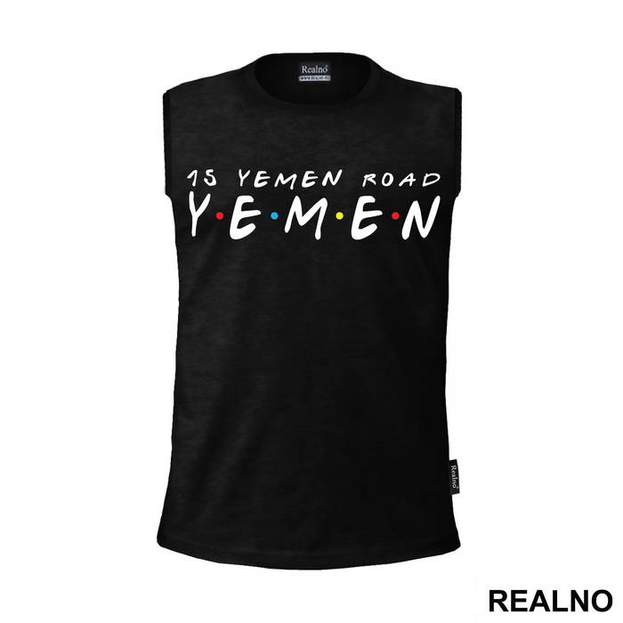 15 Yemen Road - Friends - Prijatelji