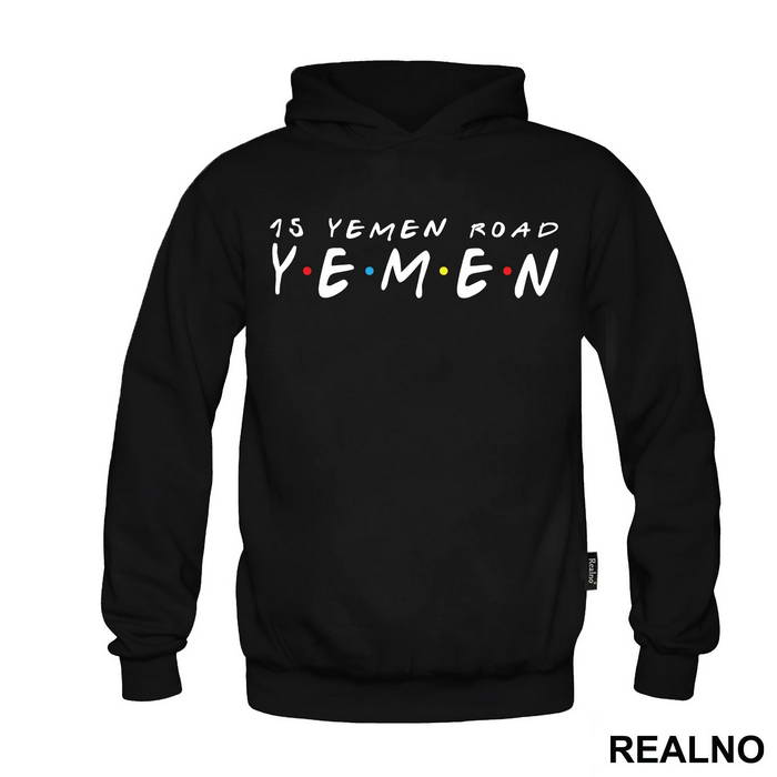 15 Yemen Road - Friends - Prijatelji