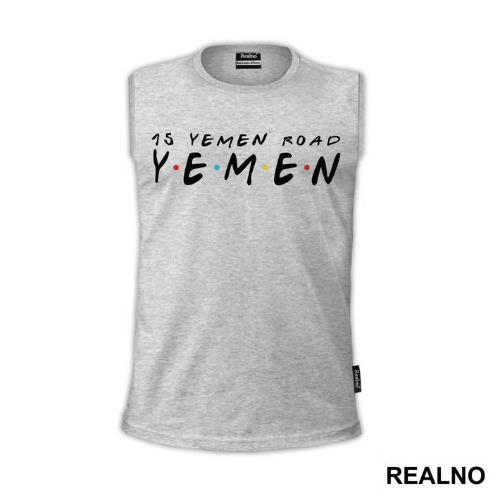 15 Yemen Road - Friends - Prijatelji