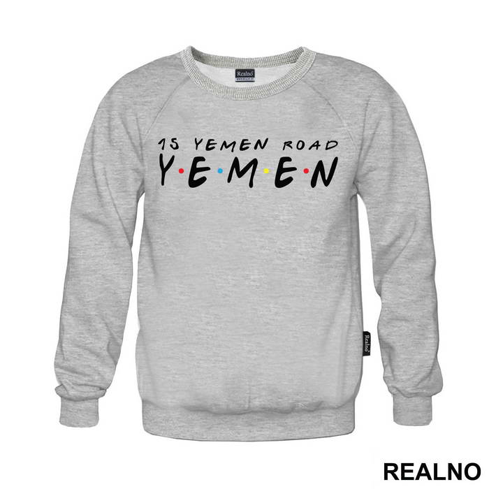 15 Yemen Road - Friends - Prijatelji