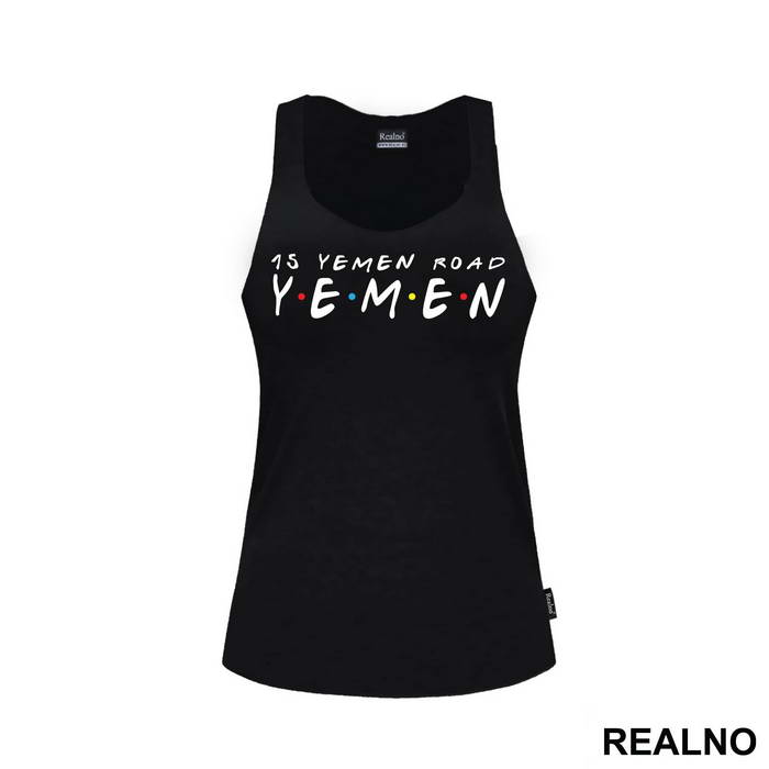 15 Yemen Road - Friends - Prijatelji