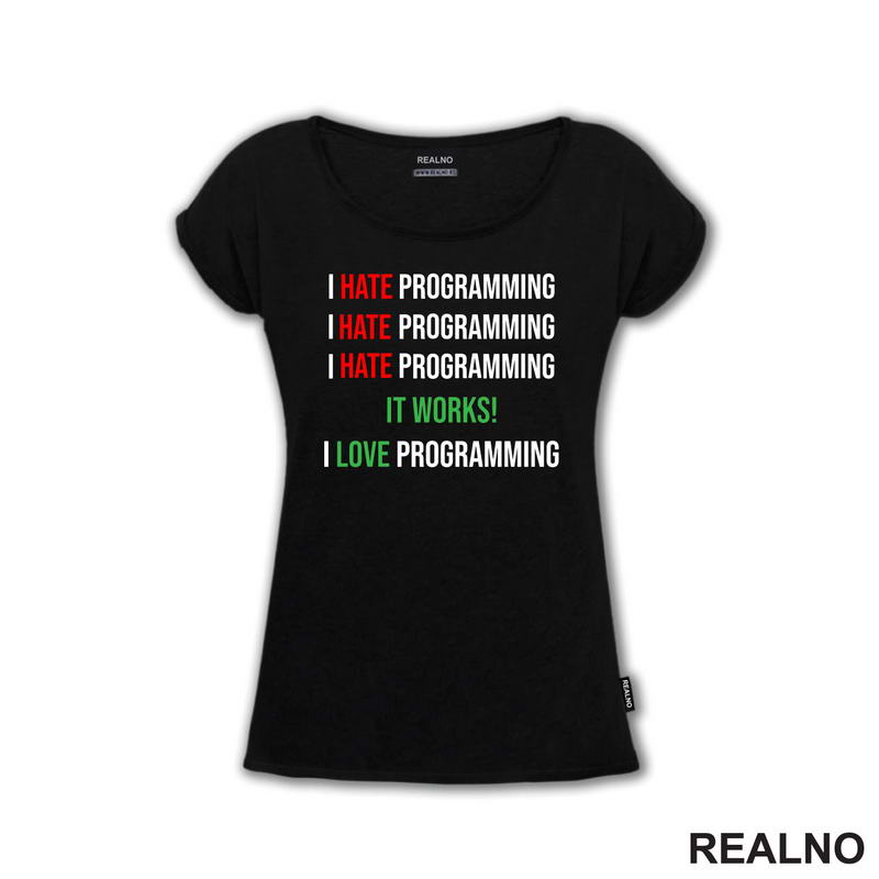 Programming - Hate - Love - Geek - Majica