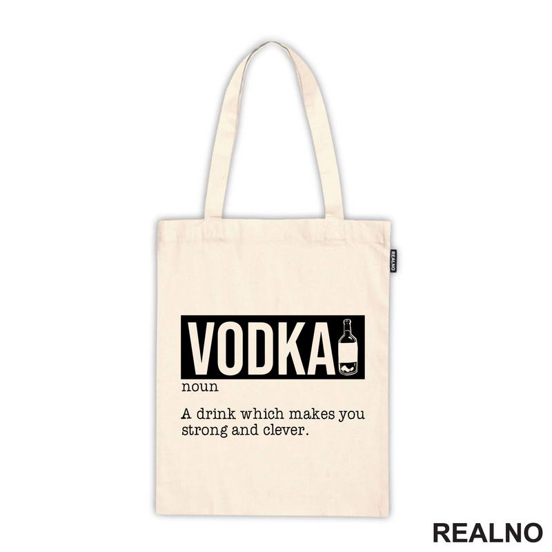 Vodka - A Drink That Makes You Strong And Clever - Humor - Majica