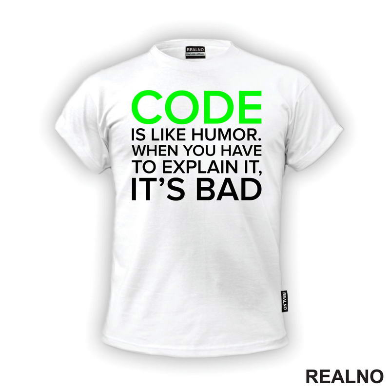 Code Is Like Humor - Geek - Majica