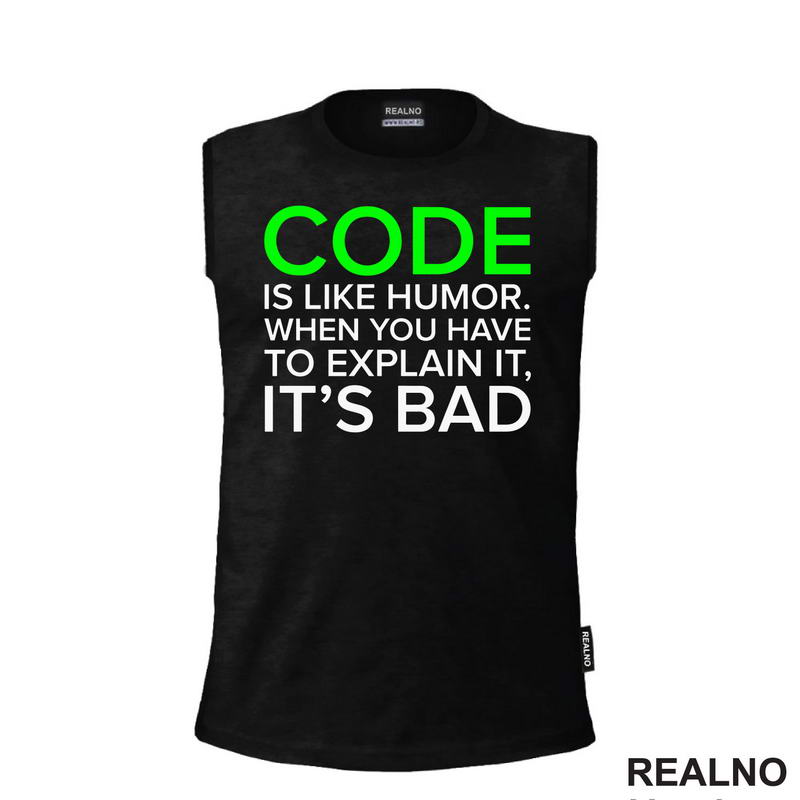 Code Is Like Humor - Geek - Majica