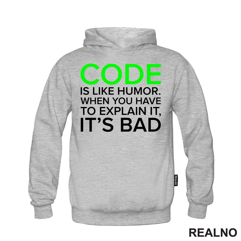 Code Is Like Humor - Geek - Majica