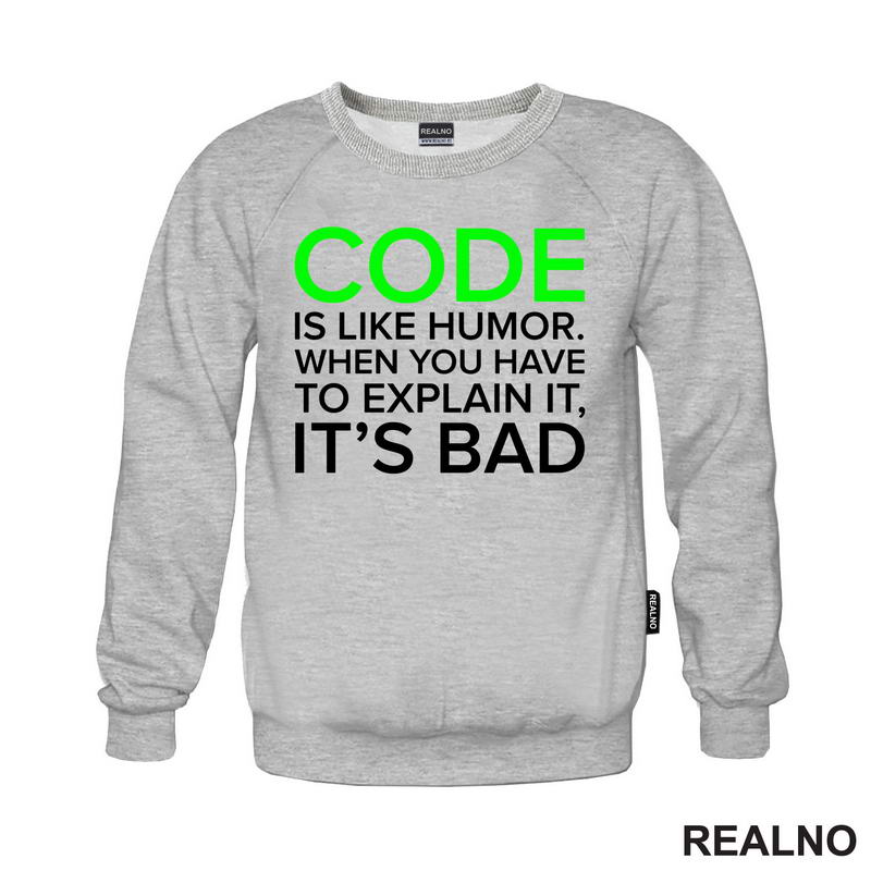 Code Is Like Humor - Geek - Majica