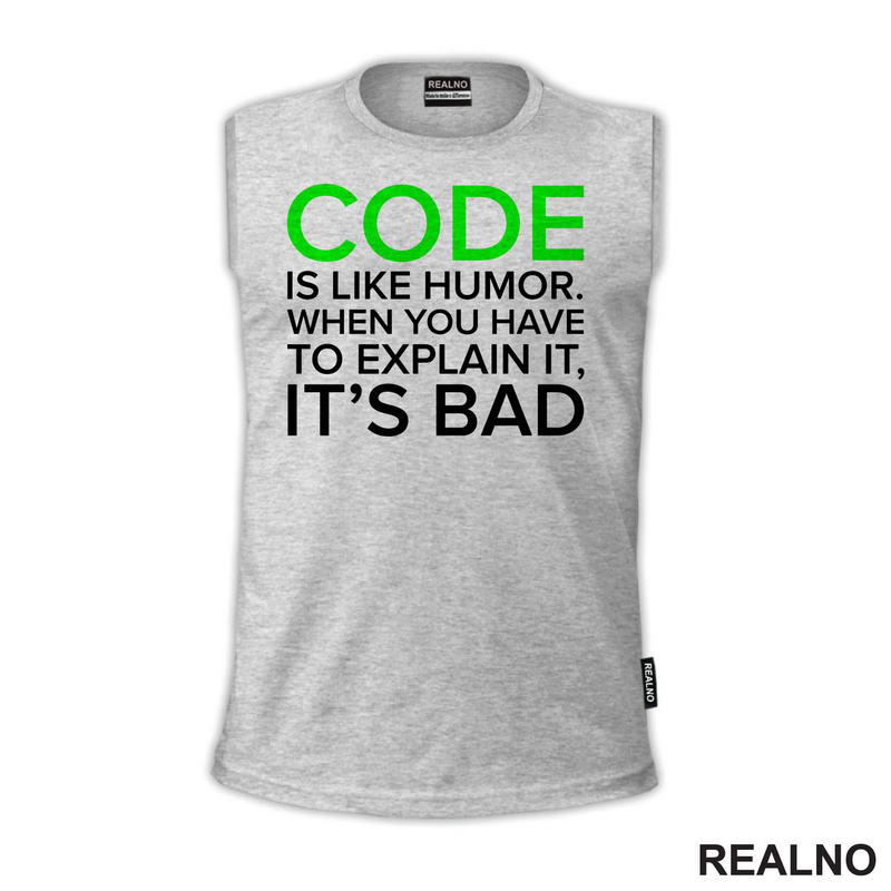 Code Is Like Humor - Geek - Majica