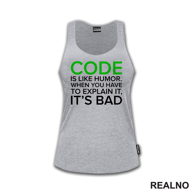 Code Is Like Humor - Geek - Majica