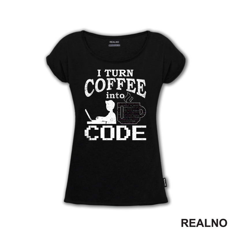 Coffee Into Code - Geek - Majica